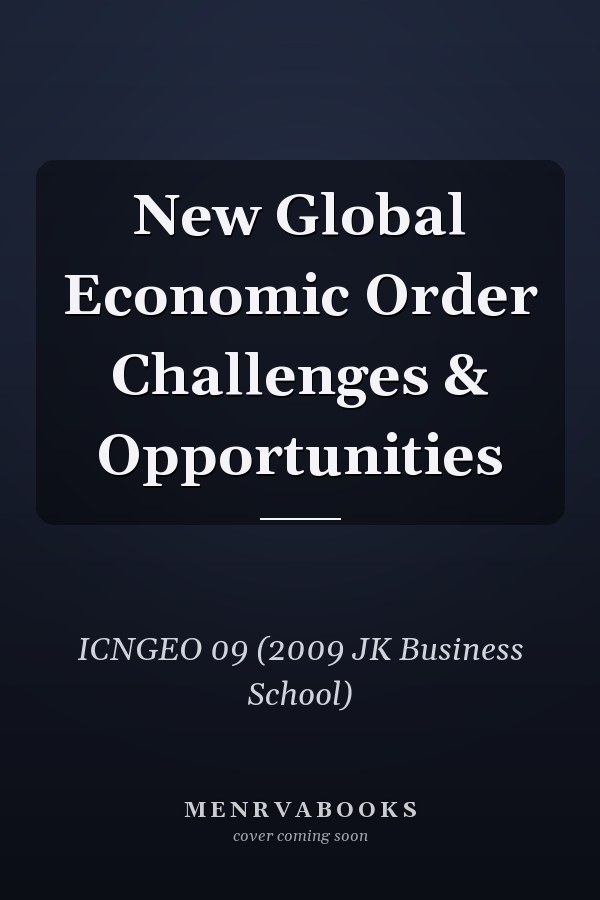 New Global Economic Order Challenges & Opportunities