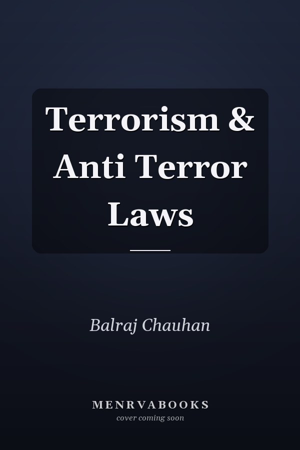 Terrorism & Anti Terror Laws