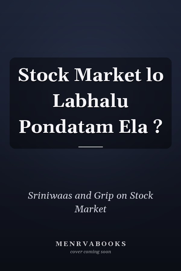 Stock Market lo Labhalu Pondatam Ela ?