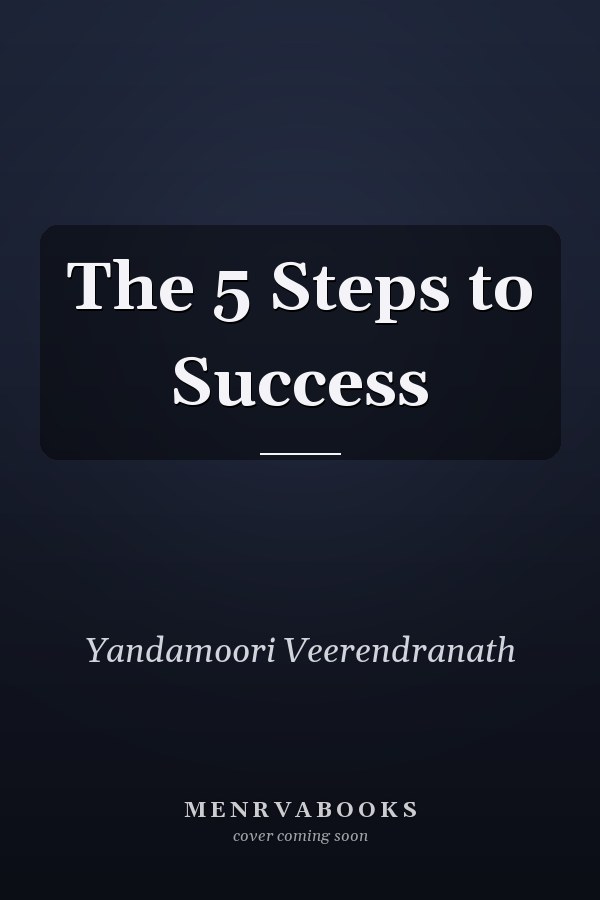 The 5 Steps to Success