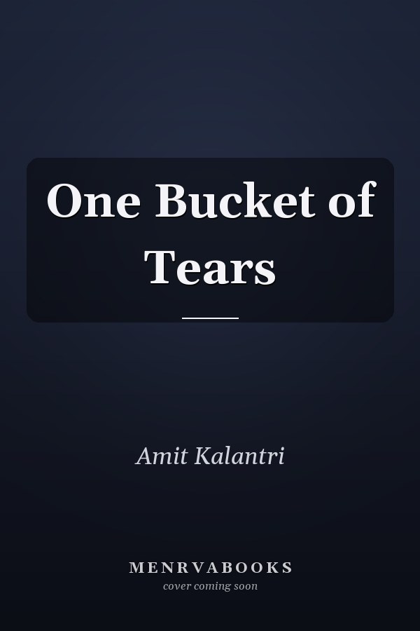 One Bucket of Tears