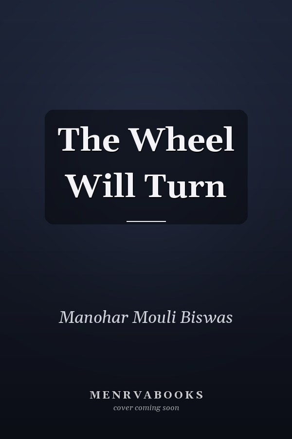 The Wheel Will Turn