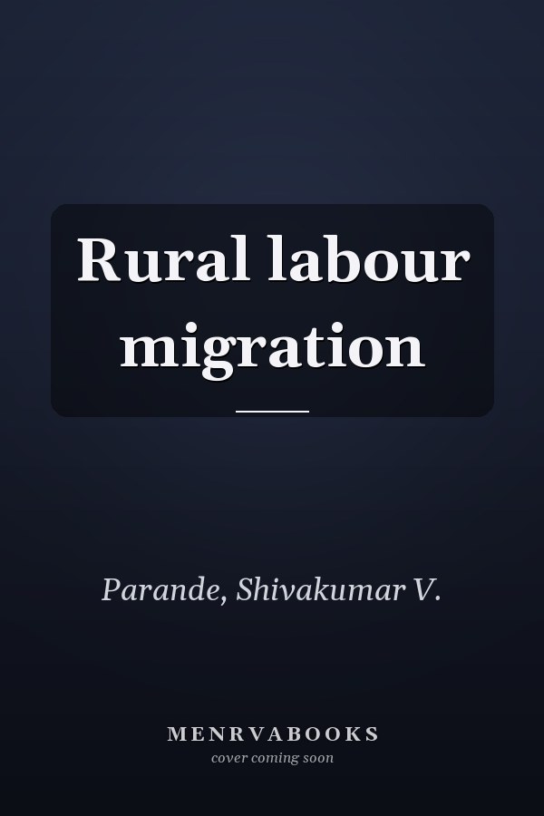 Rural labour migration