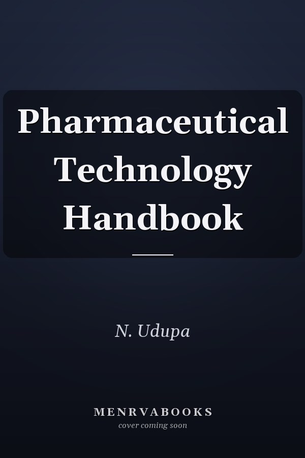 Pharmaceutical Technology Handbook