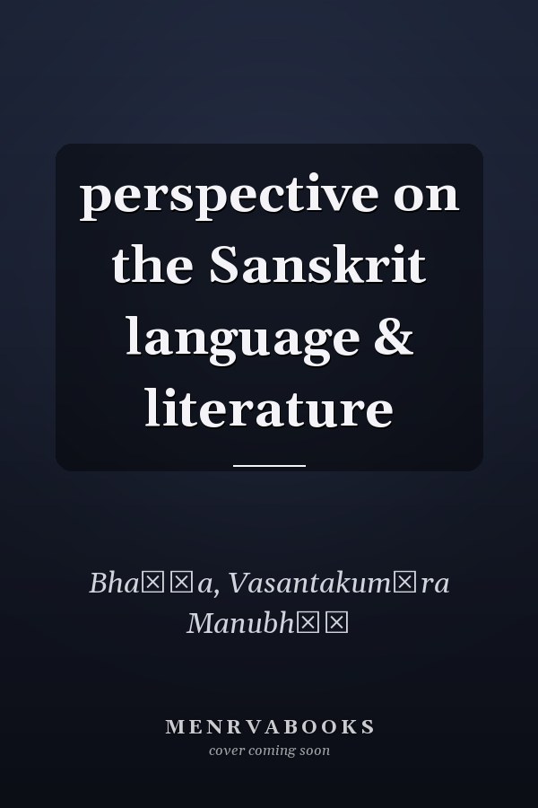 perspective on the Sanskrit language & literature