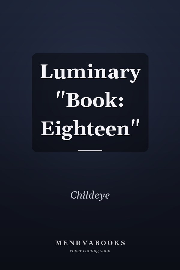 Luminary "Book: Eighteen"