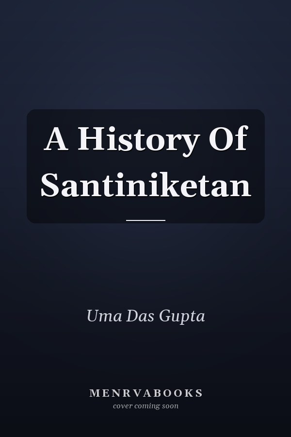 A History Of Santiniketan
