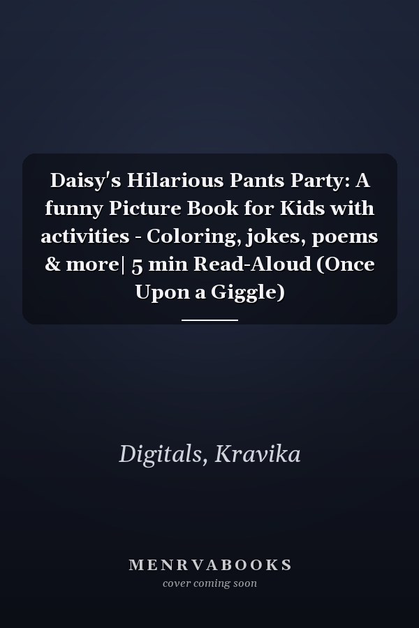 Daisy's Hilarious Pants Party: A funny Picture Book for Kids with activities - Coloring, jokes, poems & more| 5 min Read-Aloud (Once Upon a Giggle)