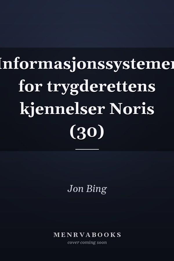 Informasjonssystemer for trygderettens kjennelser Noris (30)