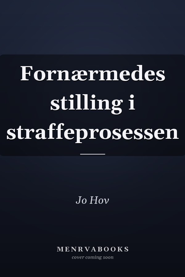 Fornærmedes stilling i straffeprosessen