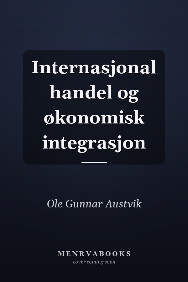 Internasjonal handel og økonomisk integrasjon