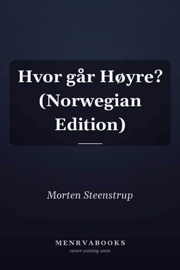 Hvor går Høyre? (Norwegian Edition)