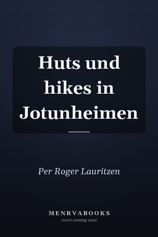 Huts und hikes in Jotunheimen