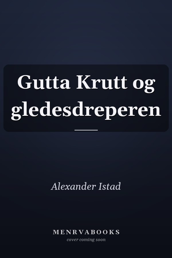 Gutta Krutt og gledesdreperen