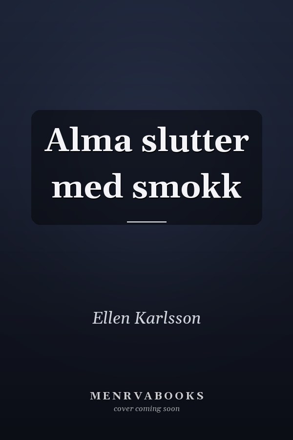 Alma slutter med smokk