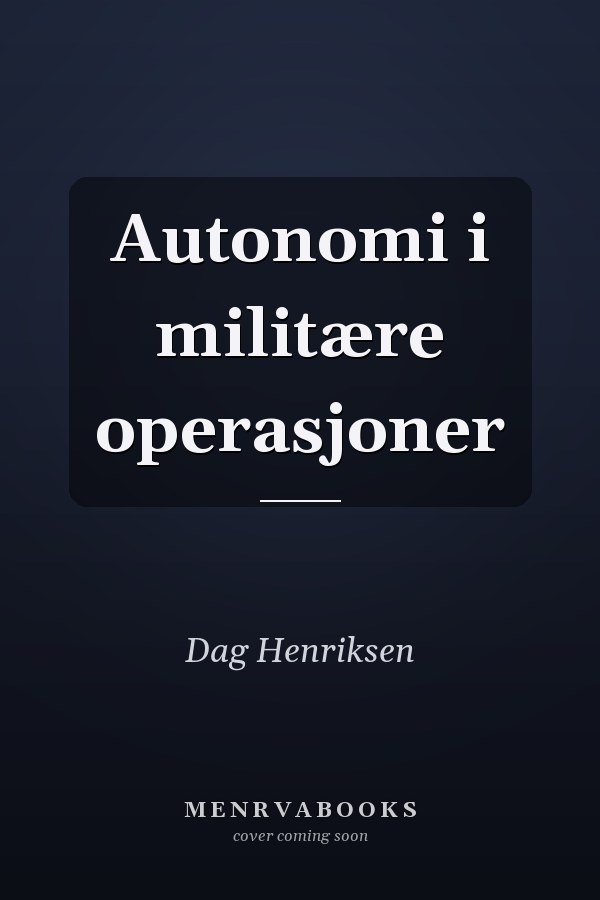 Autonomi i militære operasjoner