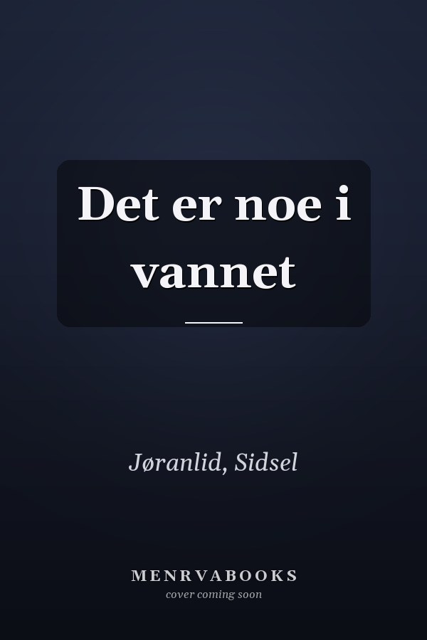 Det er noe i vannet