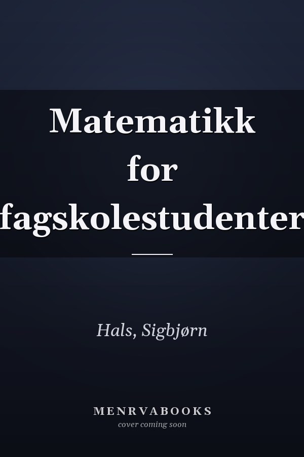 Matematikk for fagskolestudenter