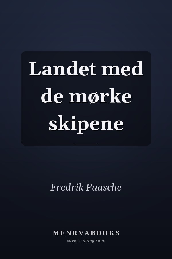 Landet med de mørke skipene