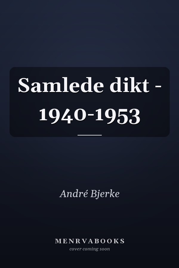Samlede dikt - 1940-1953