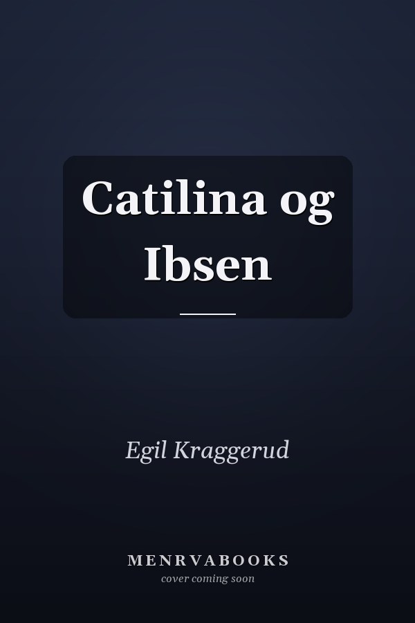 Catilina og Ibsen