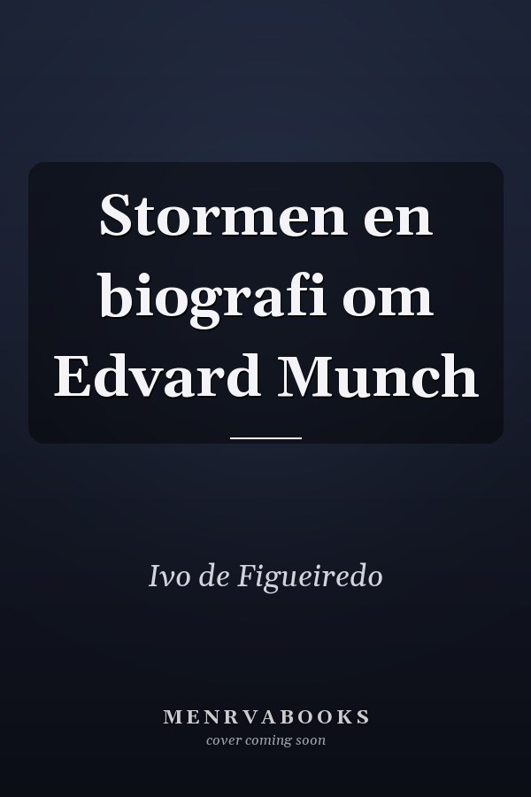 Stormen en biografi om Edvard Munch