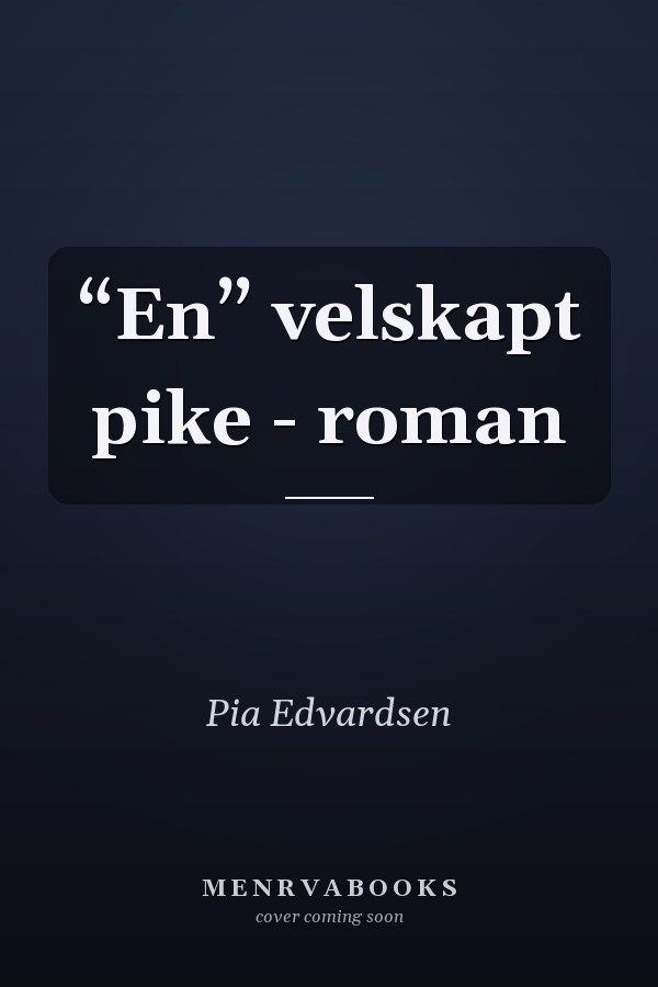 “En” velskapt pike - roman