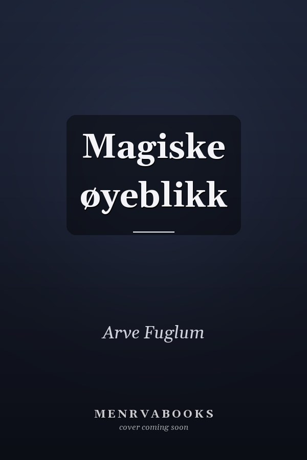 Magiske øyeblikk