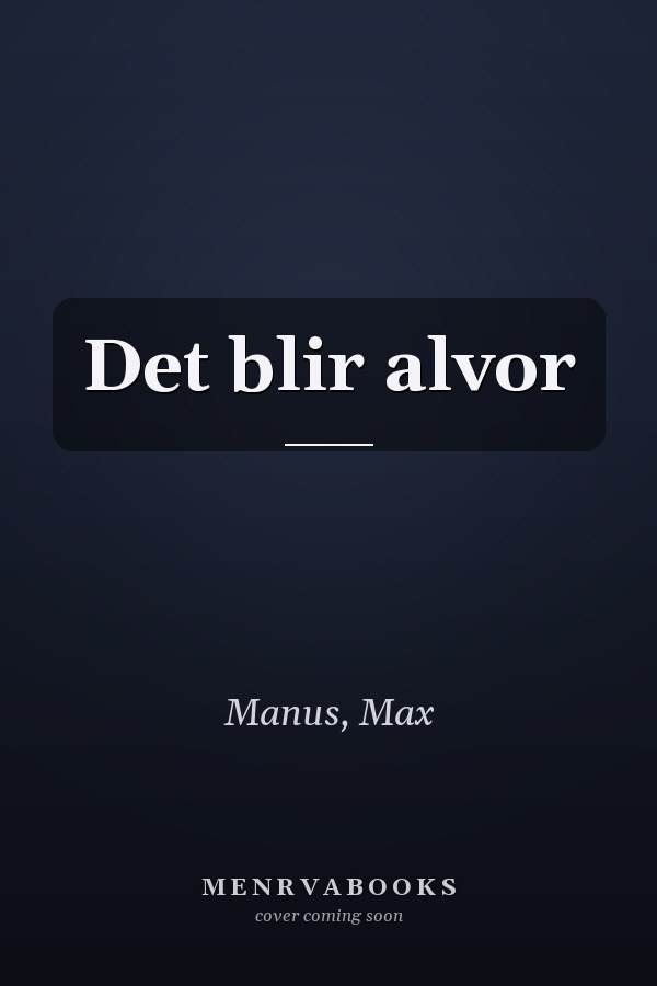Det blir alvor