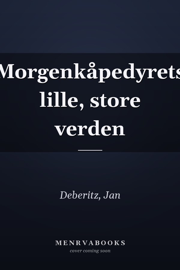 Morgenkåpedyrets lille, store verden