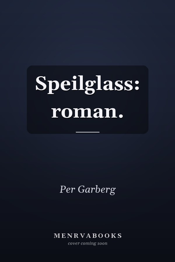 Speilglass: roman.