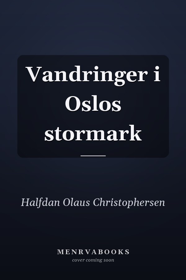 Vandringer i Oslos stormark