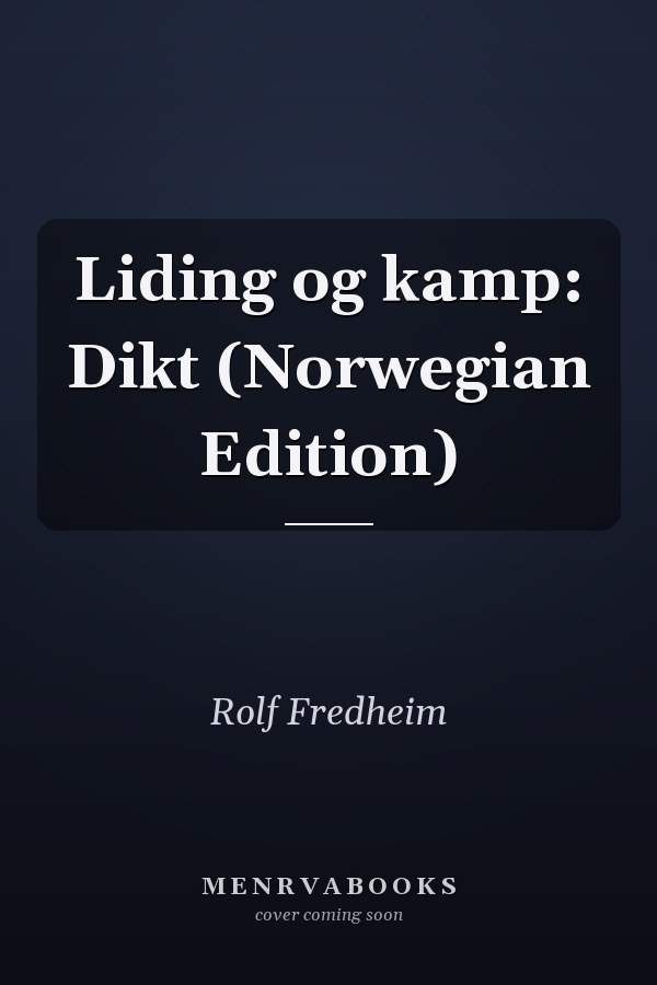 Liding og kamp: Dikt (Norwegian Edition)