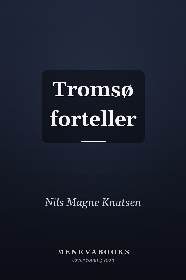 Tromsø forteller