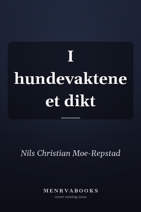 I hundevaktene et dikt