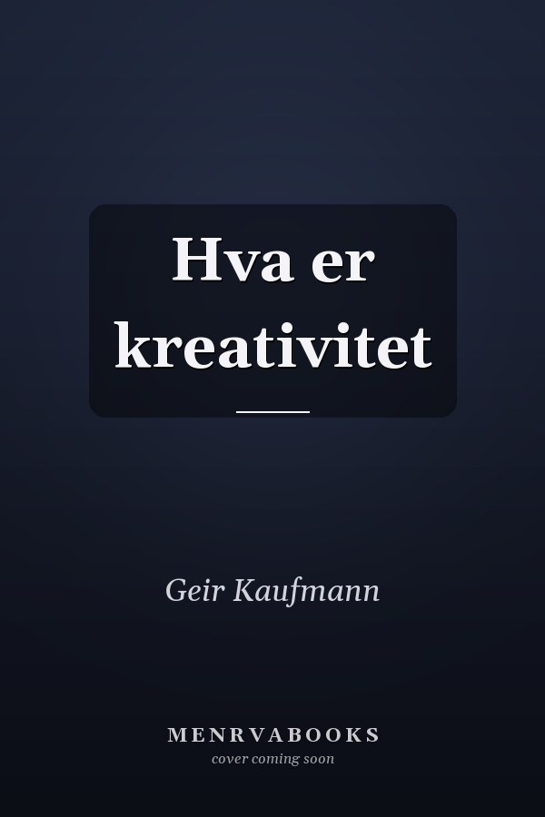 Hva er kreativitet