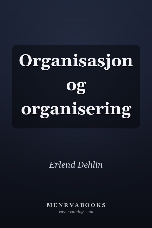 Organisasjon og organisering