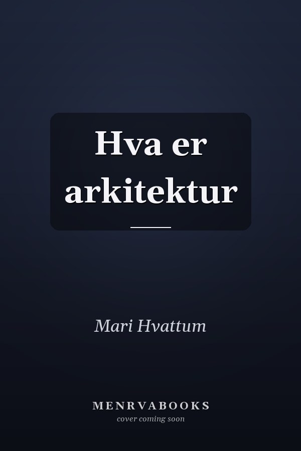 Hva er arkitektur