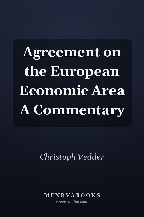 Agreement on the European Economic Area A Commentary