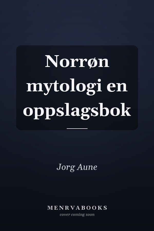 Norrøn mytologi en oppslagsbok