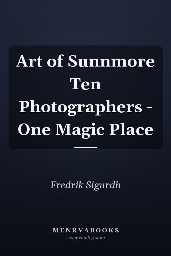 Art of Sunnmore Ten Photographers - One Magic Place