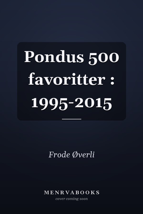 Pondus 500 favoritter : 1995-2015