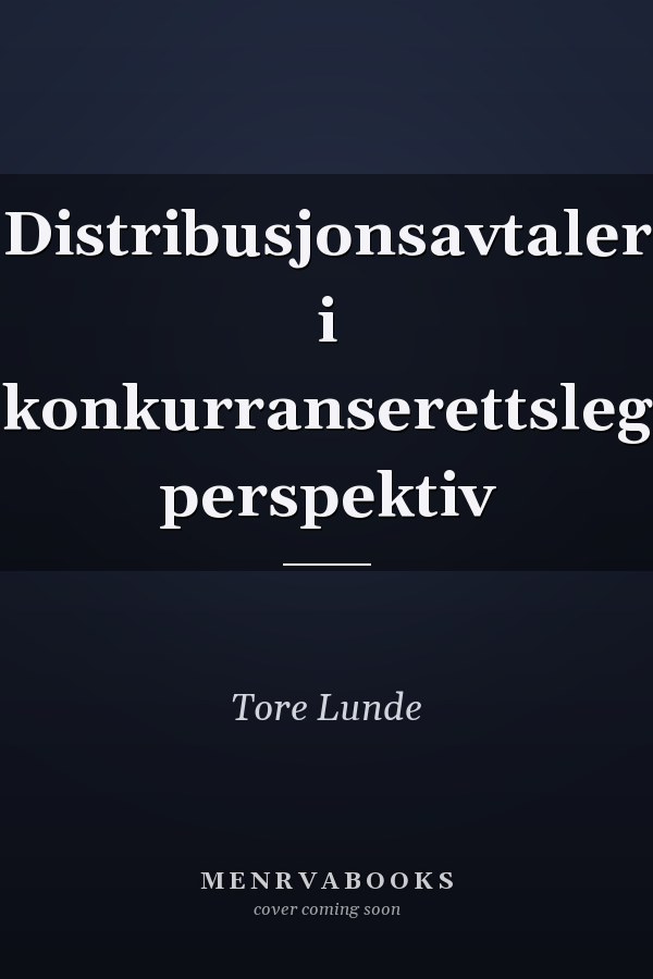 Distribusjonsavtaler i konkurranserettsleg perspektiv