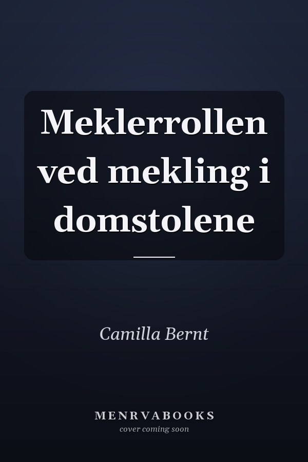 Meklerrollen ved mekling i domstolene
