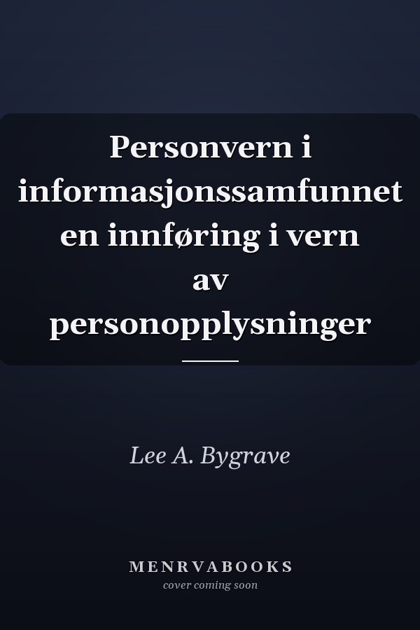 Personvern i informasjonssamfunnet en innføring i vern av personopplysninger