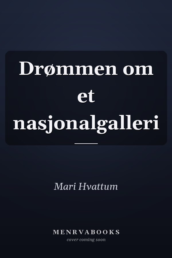 Drømmen om et nasjonalgalleri