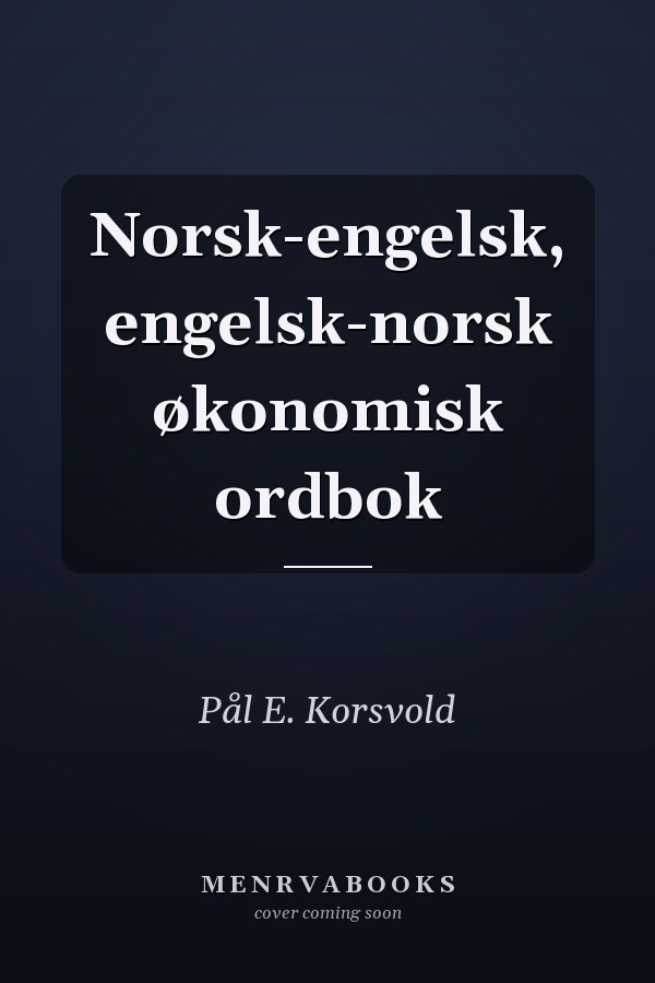 Norsk-engelsk, engelsk-norsk økonomisk ordbok