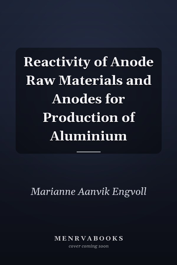 Reactivity of Anode Raw Materials and Anodes for Production of Aluminium
