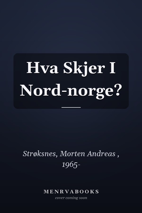 Hva Skjer I Nord-norge?