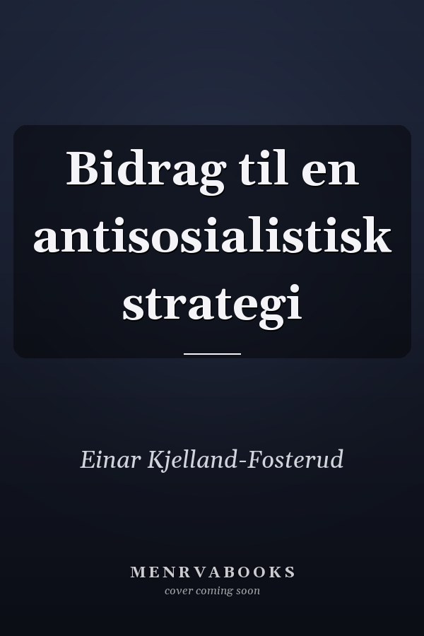 Bidrag til en antisosialistisk strategi